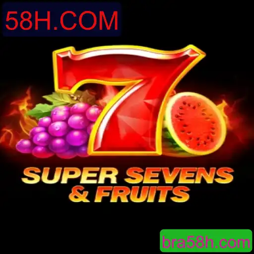 Descubra o Mundo Vibrante de 7SuperSevensFruits com 58H.COM